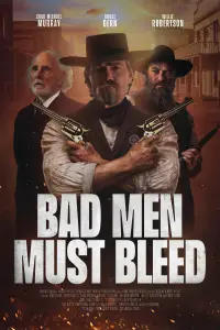 Poster to the movie "Bad Men Must Bleed" #920006