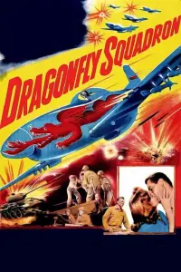 Poster to the movie "Dragonfly Squadron" #1170299