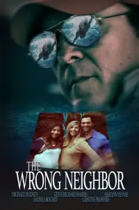 Poster to the movie "The Wrong Neighbor" #1100707