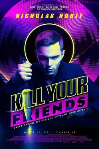 Poster to the movie "Kill Your Friends" #1167229
