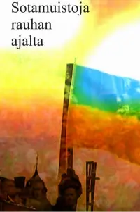 War Memories from Times of Peace