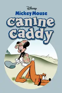 Poster to the movie "Canine Caddy" #1076601