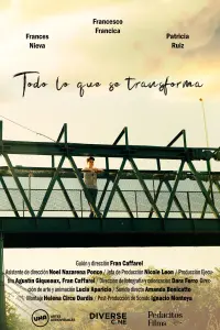 Poster to the movie "Todo lo que se transforma" #531185