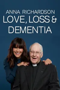 Poster to the movie "Anna Richardson: Love, Loss & Dementia" #582046