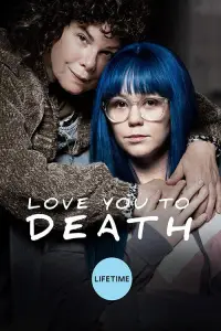 Poster to the movie "Love You to Death" #1231276