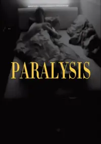 Poster to the movie "Paralysis" #583328