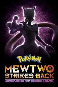 Poster to the movie "Pokémon the Movie: Mewtwo Strikes Back - Evolution" #957782