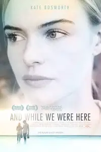 Poster to the movie "And While We Were Here" #1154107