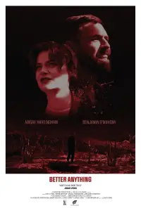 Poster to the movie "Better Anything" #1101418