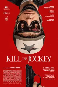 Poster to the movie "Kill the Jockey" #634142