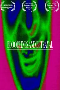 Poster to the movie "Bloodlines and Betrayal" #792066