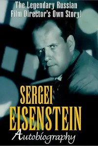 Poster to the movie "Sergei Eisenstein: Autobiography" #1211129