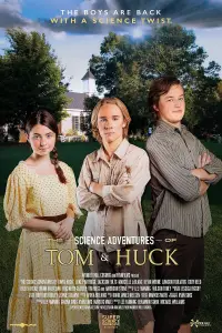 Poster to the movie "The Science Adventures of Tom & Huck" #908725