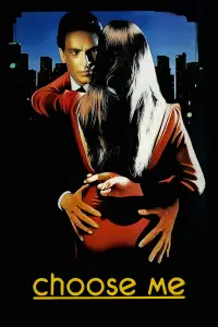 Poster to the movie "Choose Me" #1168274
