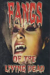Poster to the movie "Fangs of the Living Dead" #1104684