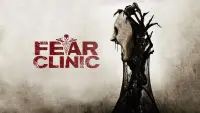 Backdrop to the movie "Fear Clinic" #1165254