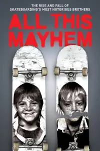 Poster to the movie "All This Mayhem" #1062734