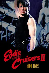 Poster to the movie "Eddie and the Cruisers II: Eddie Lives!" #1113225