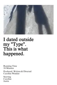 Poster to the movie "I dated outside my „Type“. This is what happened." #735897