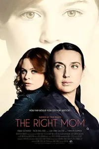 Poster to the movie "The Right Mom" #1101868