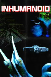Poster to the movie "Inhumanoid" #1075813