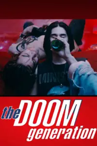 Poster to the movie "The Doom Generation" #973567