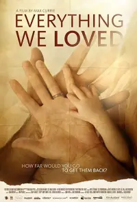 Poster to the movie "Everything We Loved" #1228703