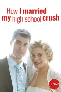 Poster to the movie "How I Married My High School Crush" #1135861