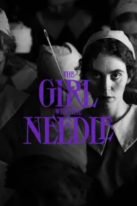 Poster to the movie "The Girl with the Needle" #709762