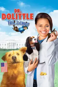 Poster to the movie "Dr. Dolittle: Tail to the Chief" #1178539