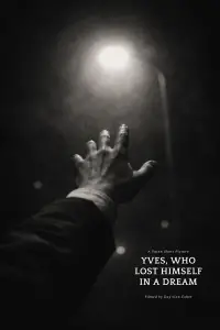 Yves, Who Lost Himself in a Dream.