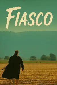 Poster to the movie "Fiasco" #797359