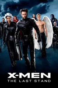 Poster to the movie "X-Men: The Last Stand" #929741
