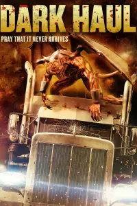 Poster to the movie "Dark Haul" #1155415