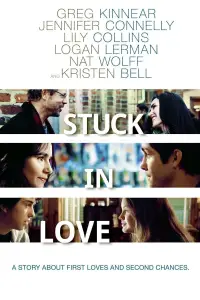 Poster to the movie "Stuck in Love" #963099