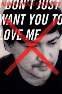Poster to the movie "I Don’t Just Want You to Love Me" #1125305