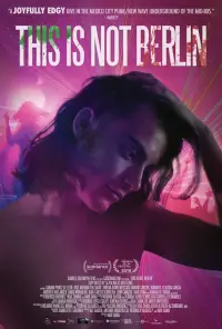 Poster to the movie "This Is Not Berlin" #1150057