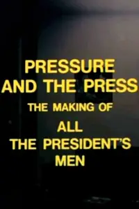Poster to the movie "Pressure and the Press: The Making of 