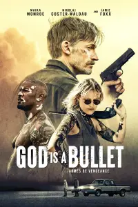 Poster to the movie "God Is a Bullet" #955174