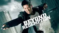 Backdrop to the movie "Beyond Redemption" #1002179