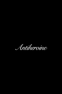 Poster to the movie "Antiheroine" #543597