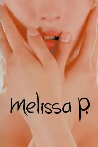 Poster to the movie "Melissa P." #942100