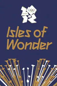 Poster to the movie "London 2012 Olympic Opening Ceremony: Isles of Wonder" #993561