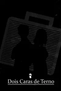 Poster to the movie "Dois Caras de Terno" #1102171