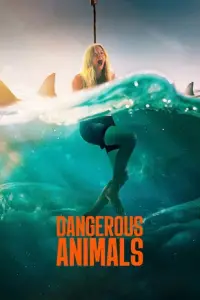 Poster to the movie "Dangerous Animals" #552714