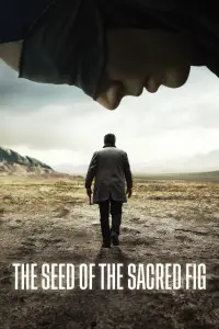 Poster to the movie "The Seed of the Sacred Fig" #966092