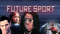Backdrop to the movie "Futuresport" #635236