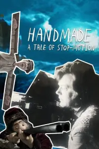 Poster to the movie "Handmade - A tale of stop-motion" #849163
