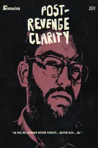 Poster to the movie "Post-Revenge Clarity" #609219