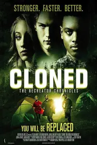 Poster to the movie "CLONED: The Recreator Chronicles" #974953